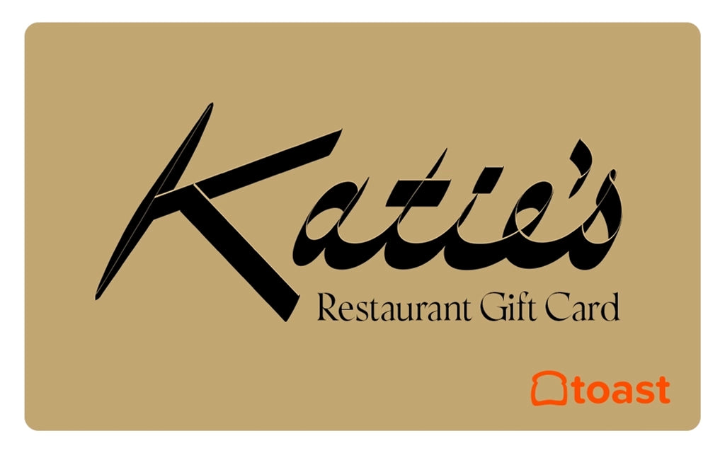 Katie's Restaurant Gift Card with Toast